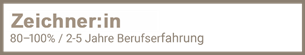Zeichner/in 2-5 Jahre Berufserfahrung